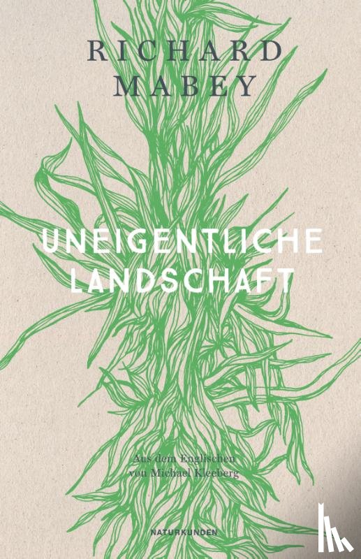 Mabey, Richard - Uneigentliche Landschaft