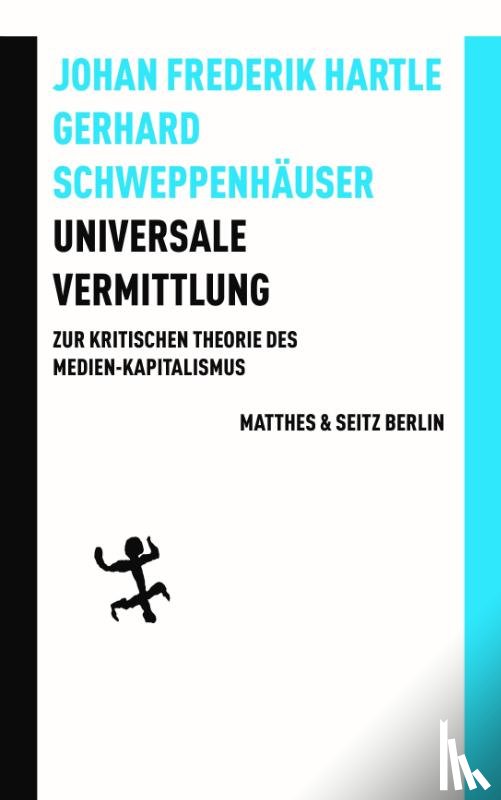 Hartle, Johan Frederik, Schweppenhäuser, Gerhard - Universale Vermittlung