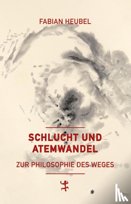 Heubel, Fabian - Schlucht und Atemwandel