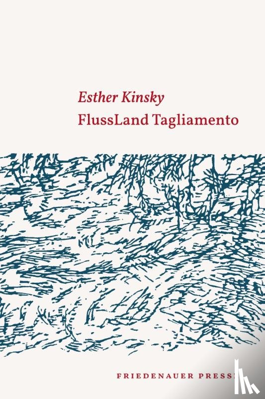 Kinsky, Esther - FlussLand Tagliamento