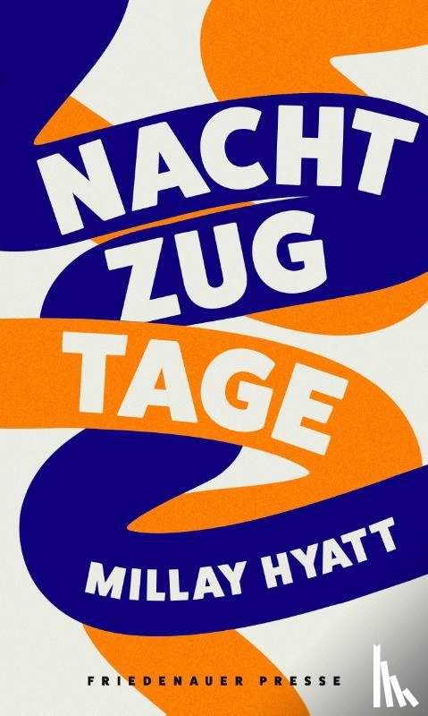 Hyatt, Millay - Nachtzugtage