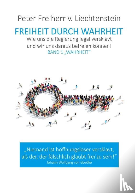 Freiherr Von Liechtenstein, Peter - Freiheit durch Wahrheit