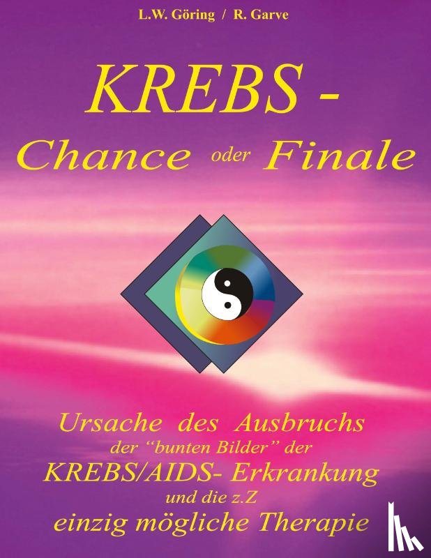 Göring, L. W., Garve, Raik - Krebs - Chance oder Finale