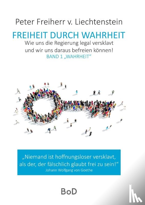Freiherr von Liechtenstein, Peter - Freiheit durch Wahrheit