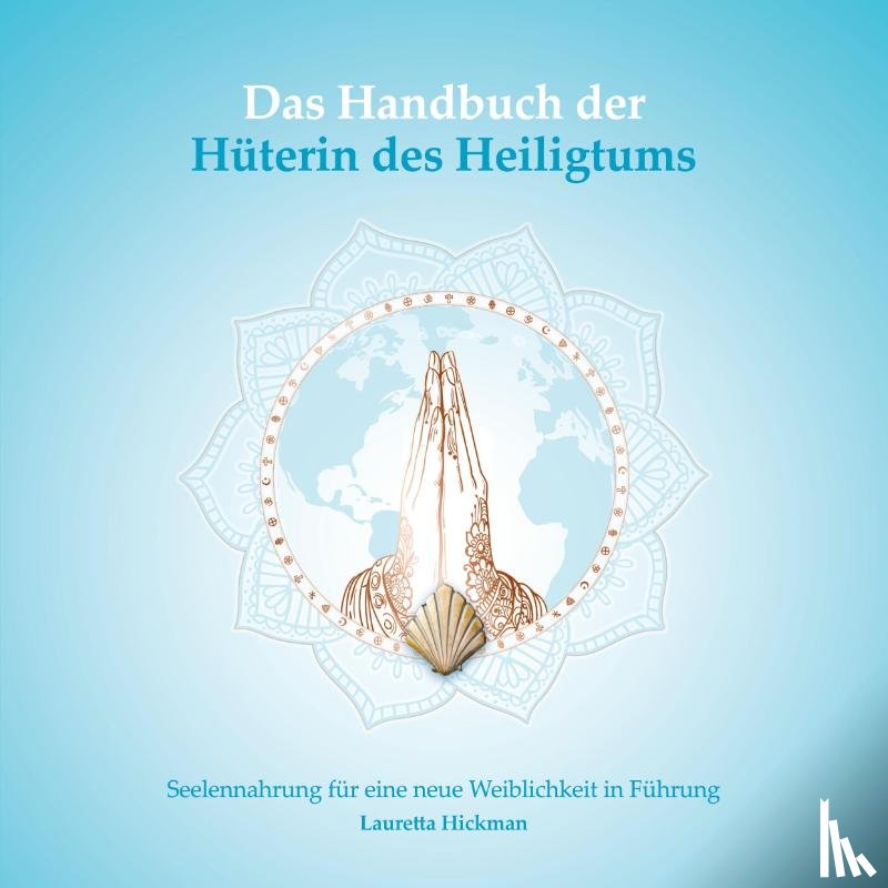 Hickman, Lauretta - Das Handbuch der Huterin des Heiligtums