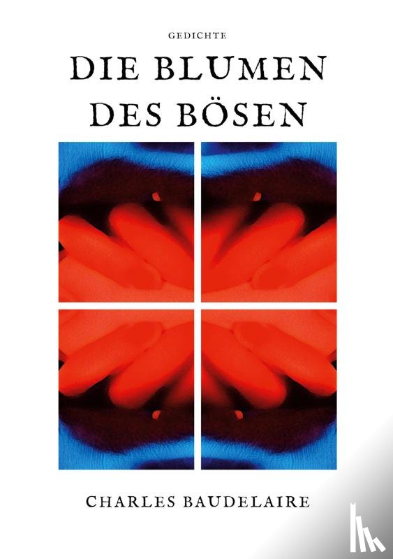 Baudelaire, Charles - Die Blumen des Bosen