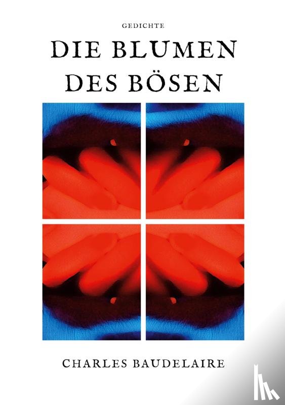 Baudelaire, Charles - Die Blumen des Boesen