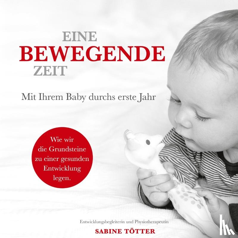 Tötter, Sabine - Eine bewegende Zeit