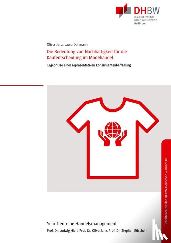 Janz, Oliver, Dallmann, Laura - Die Bedeutung von Nachhaltigkeit fur die Kaufentscheidung im Modehandel
