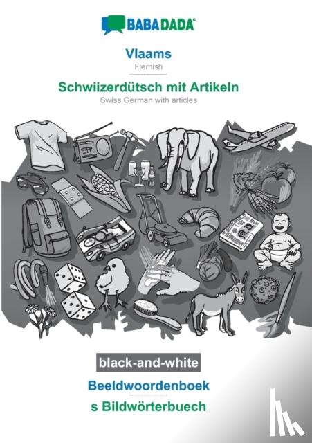 Babadada Gmbh - BABADADA black-and-white, Vlaams - Schwiizerdutsch mit Artikeln, Beeldwoordenboek - s Bildwoerterbuech