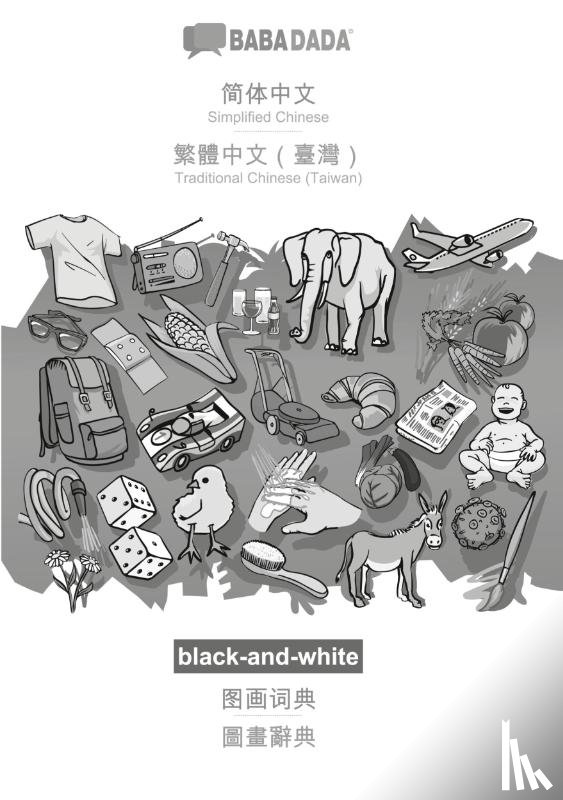 Babadada Gmbh - Simplified Chinese (in chinese script) - Traditional Chinese (Taiwan) (in chinese script), visual dictionary, BW