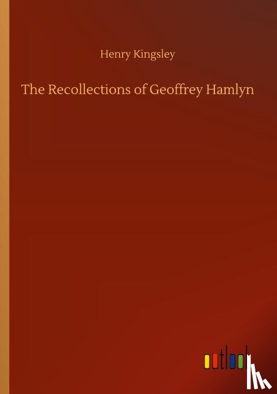 Kingsley, Henry - The Recollections of Geoffrey Hamlyn