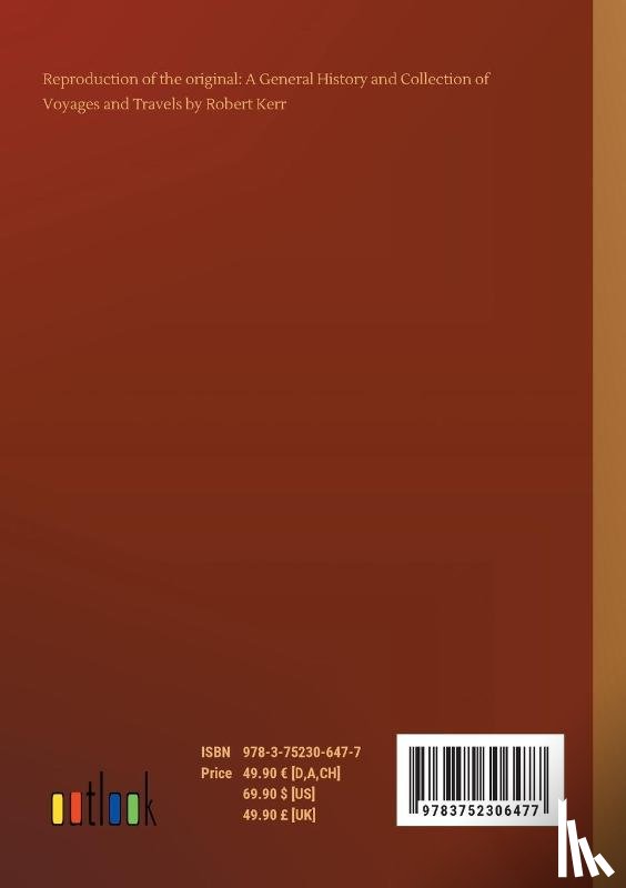 Kerr, Robert - A General History and Collection of Voyages and Travels