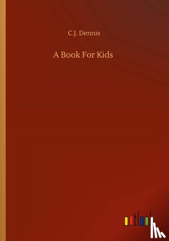 Dennis, C J - A Book For Kids