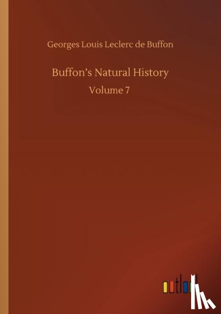 Buffon, Georges Louis Leclerc De - Buffon's Natural History