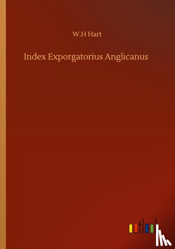 Hart, W H - Index Exporgatorius Anglicanus