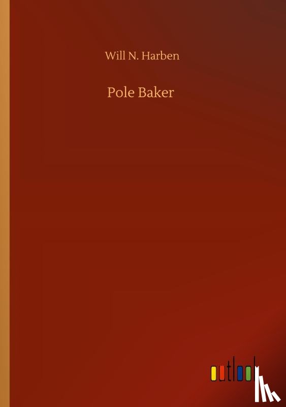 Harben, Will N - Pole Baker