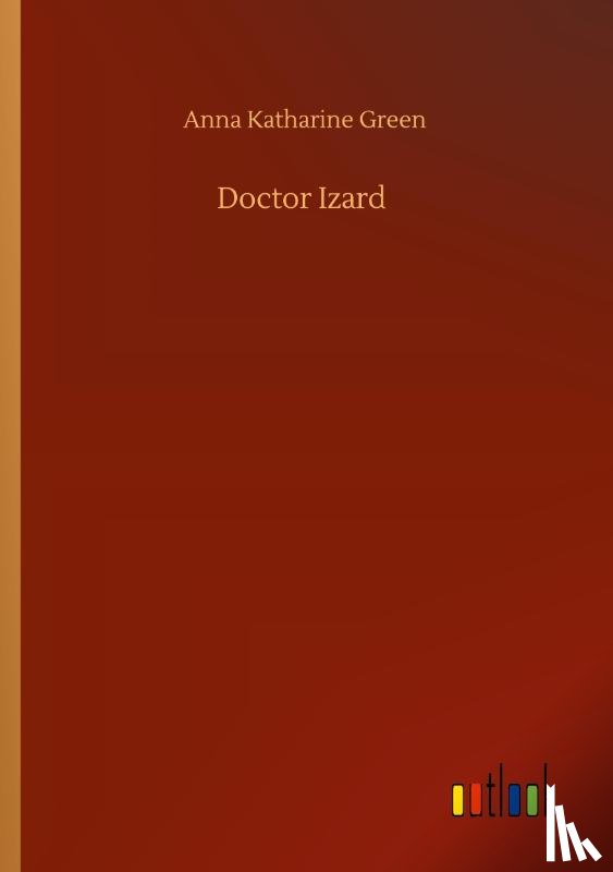 Green, Anna Katharine - Doctor Izard