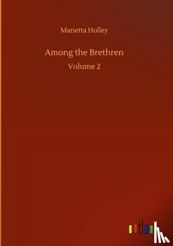 Holley, Marietta - Among the Brethren
