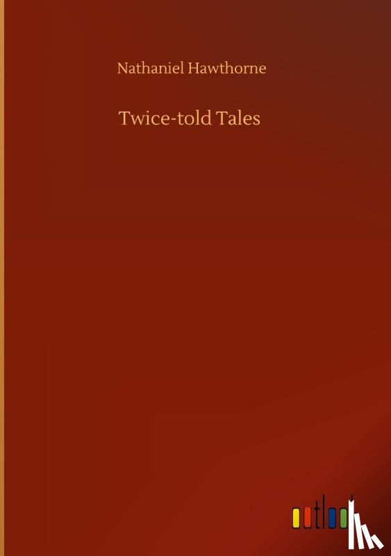 Hawthorne, Nathaniel - Twice-told Tales