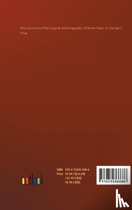 Hoar, George F - Autobiography of Seven Years