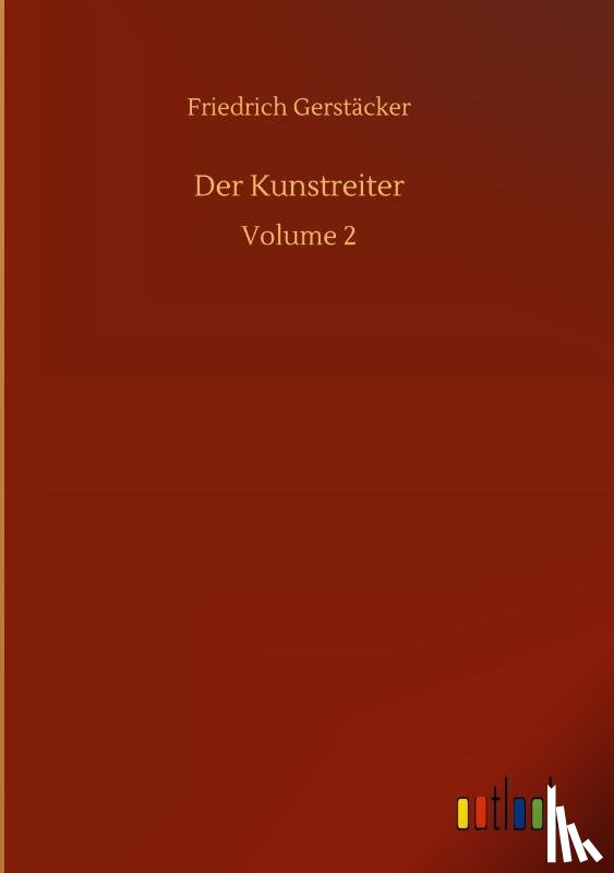 Gerstacker, Friedrich - Der Kunstreiter
