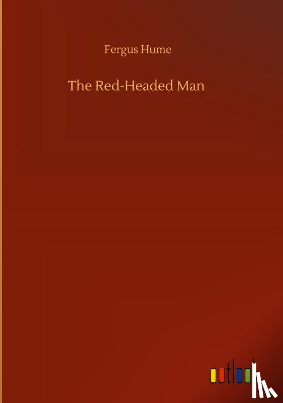 Hume, Fergus - The Red-Headed Man
