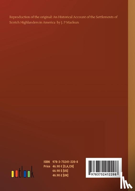 MacLean, J P - An Historical Account of the Settlements of Scotch Highlanders in America