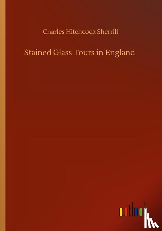 Sherrill, Charles Hitchcock - Stained Glass Tours in England