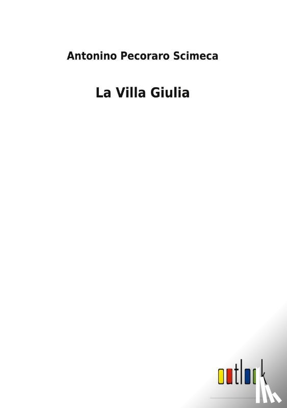 Scimeca, Antonino Pecoraro - La Villa Giulia