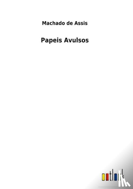 De Assis, Machado - Papeis Avulsos