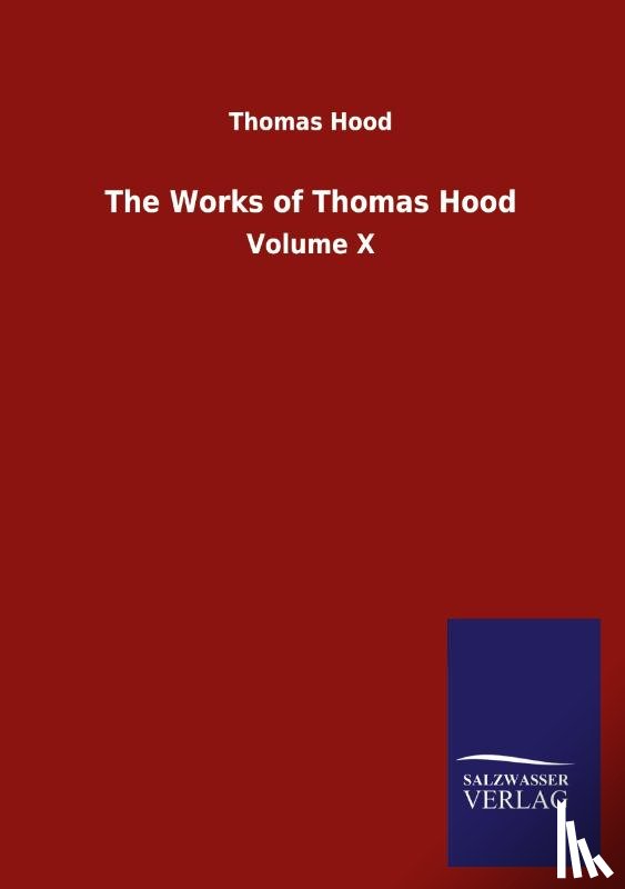 Hood, Thomas - The Works of Thomas Hood