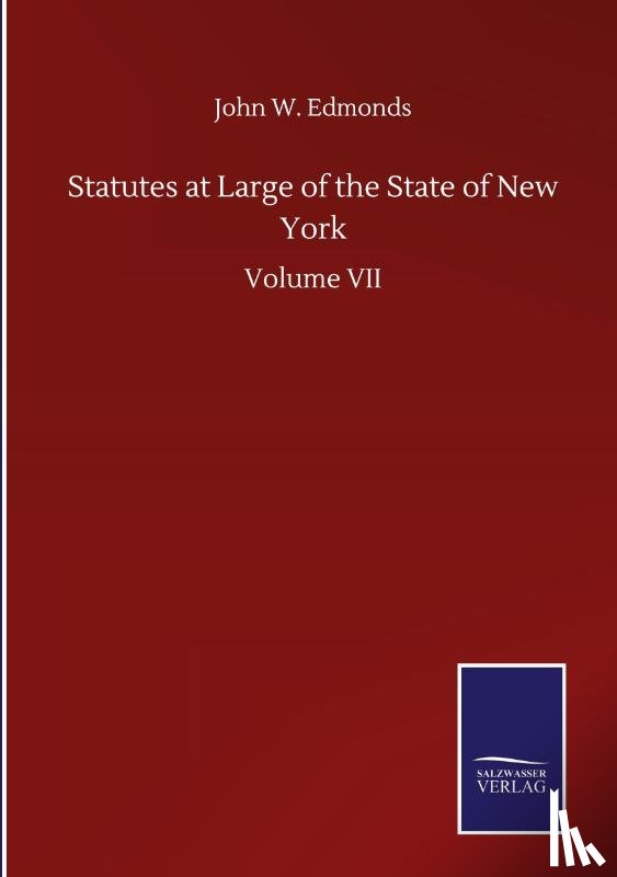Edmonds, John W - Statutes at Large of the State of New York