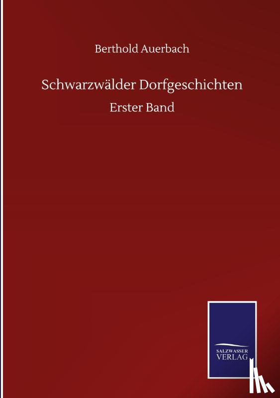 Auerbach, Berthold - Schwarzwalder Dorfgeschichten