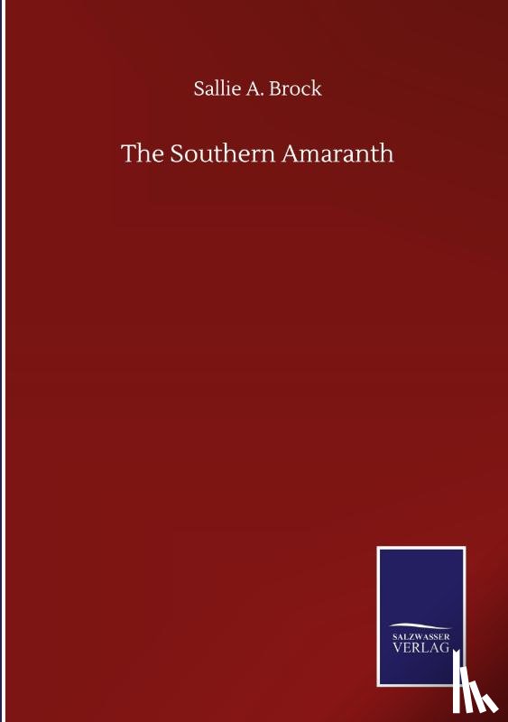Brock, Sallie a - The Southern Amaranth