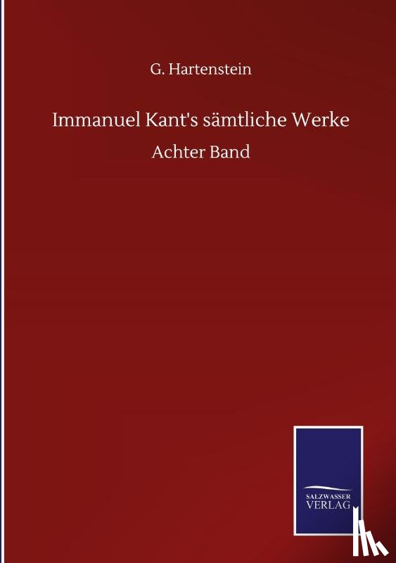 Hartenstein, G - Immanuel Kant's samtliche Werke