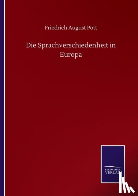 Pott, Friedrich August - Die Sprachverschiedenheit in Europa