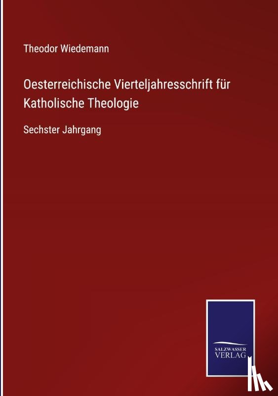 Wiedemann, Theodor - Oesterreichische Vierteljahresschrift fur Katholische Theologie