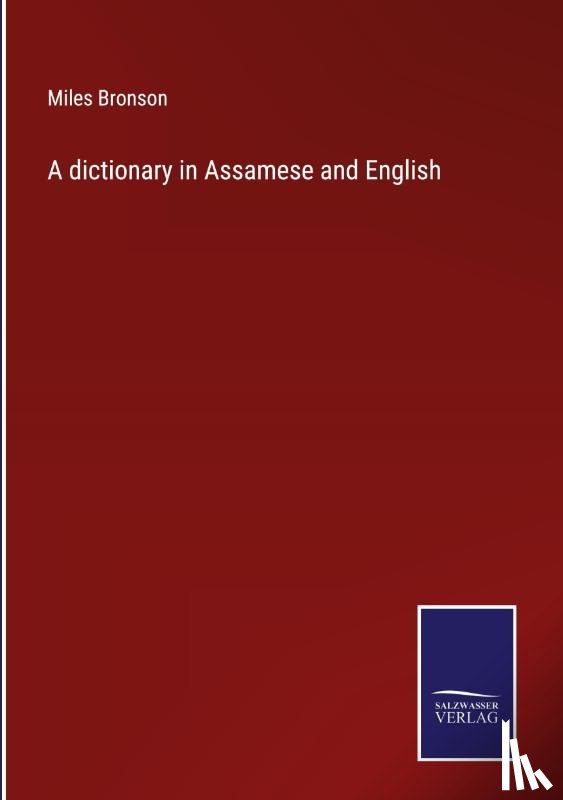 Bronson, Miles - A dictionary in Assamese and English