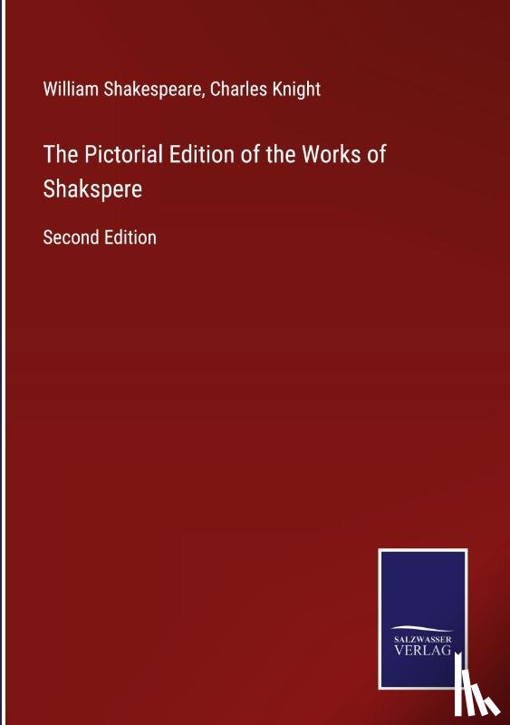 Shakespeare, William - The Pictorial Edition of the Works of Shakspere