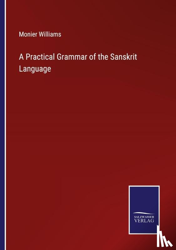 Williams, Monier - A Practical Grammar of the Sanskrit Language