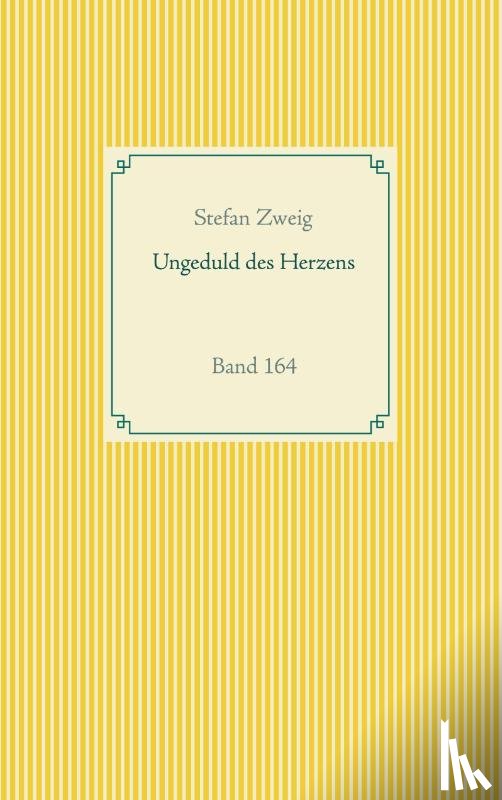 Zweig, Stefan - Ungeduld des Herzens