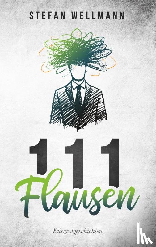Wellmann, Stefan - 111 Flausen