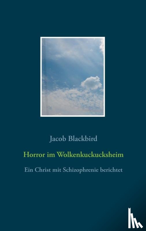 Blackbird, Jacob - Horror im Wolkenkuckucksheim