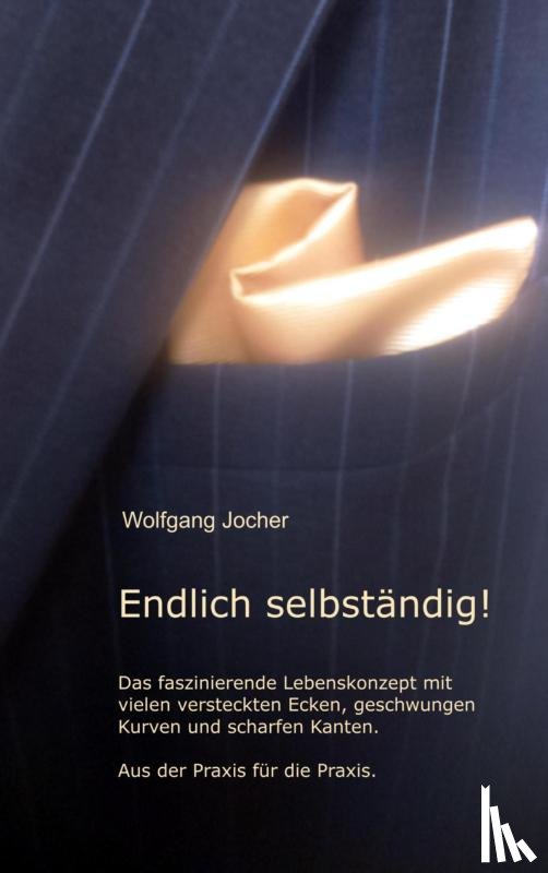 Jocher, Wolfgang - Endlich selbstandig