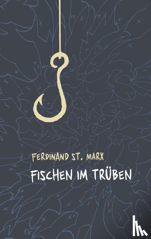 St Marx, Ferdinand - Fischen im Truben