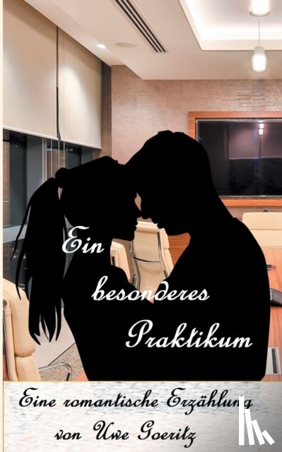 Goeritz, Uwe - Ein besonderes Praktikum