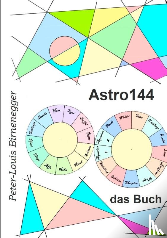 Birnenegger, Peter-Louis - Astro144 - Das Buch