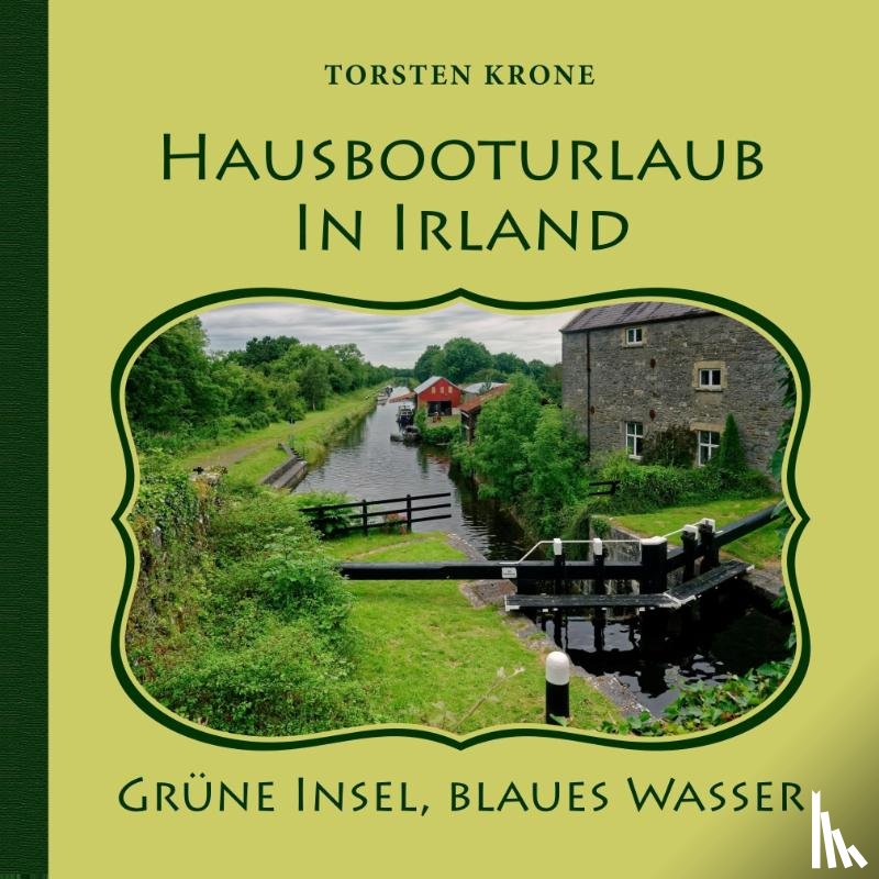 Krone, Torsten - Hausbooturlaub in Irland