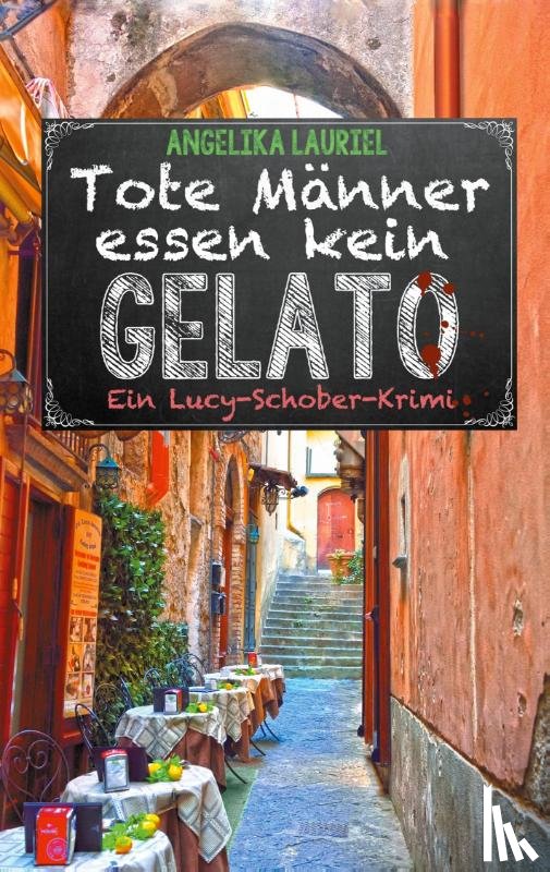Lauriel, Angelika - Tote Manner essen kein Gelato